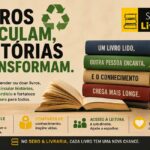Livros Circulam, Histórias Transformam Vidas.