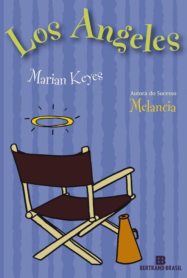 Livro Los Angeles, de Marian Keyes. Acompanhe Maggie Walsh em uma história envolvente sobre amor, amizade, recomeços e autoconhecimento.