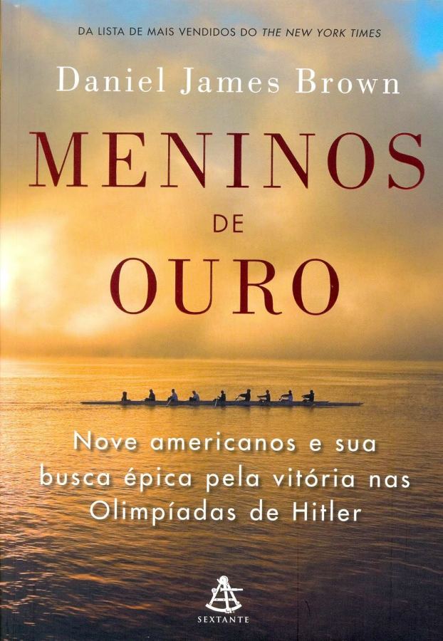 Livro Meninos de Ouro, de Daniel James Brown.