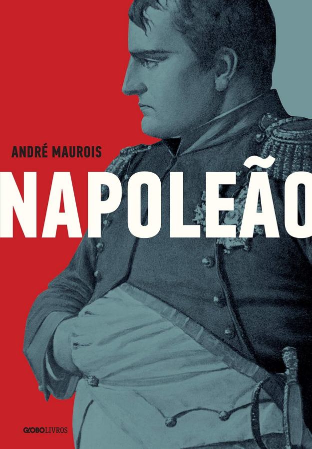 Livro Napoleão, de André Maurois, uma biografia sobre a ascensão, o império, as campanhas militares e a queda de Napoleão Bonaparte.