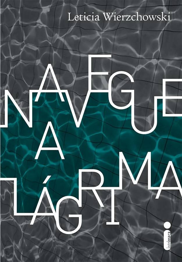 Livro Navegue a Lágrima, de Letícia Wierzchowski