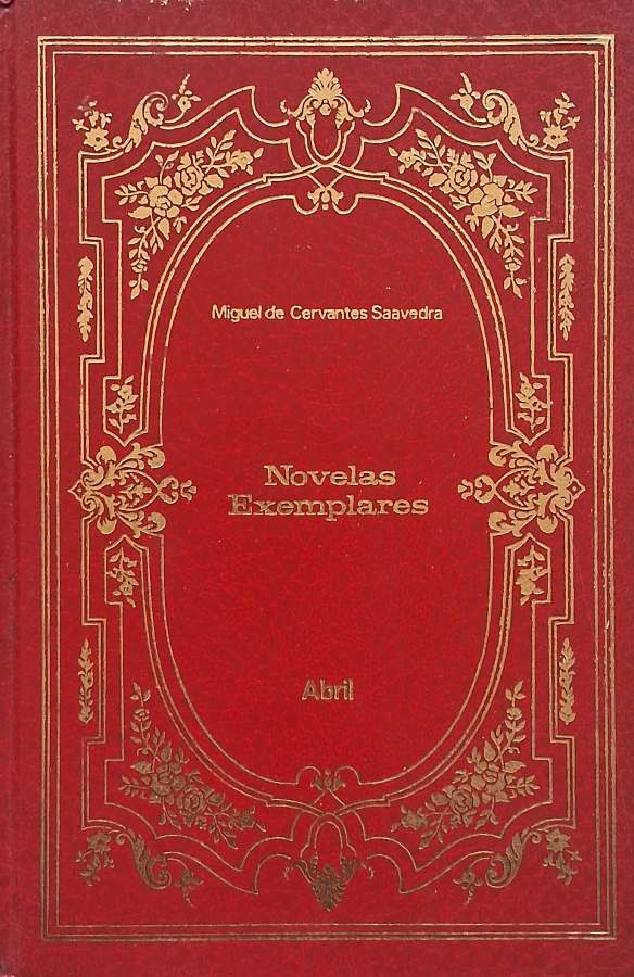 Livros Novelas Exemplares, de Miguel de Cervantes, da coleção Os Imortais da Literatura Universal.