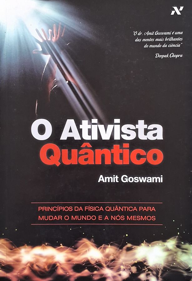 Livro O Ativista Quântico  de Amit Goswami. 