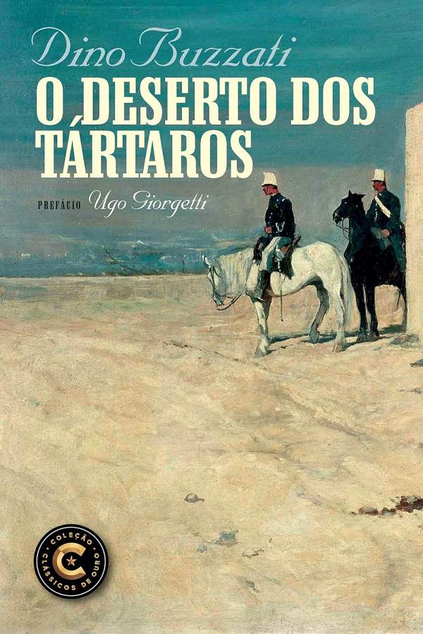 Livro O Deserto dos Tártaros, de Dino Buzzati, clássico da literatura italiana sobre tempo, solidão, destino, espera e oportunidades perdidas.