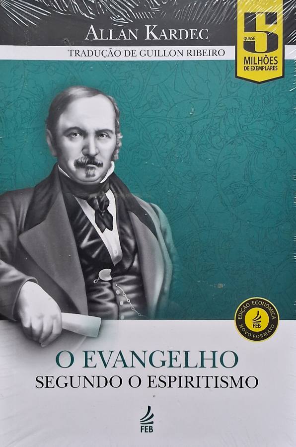 O Evangelho segundo o Espiritismo (Livro Novo)   por Allan Kardec. 