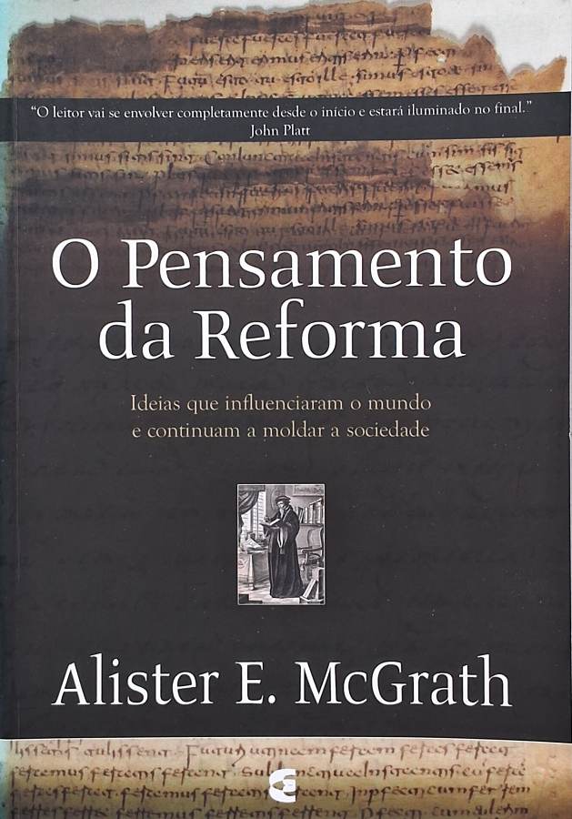 Livro O Pensamento da Reforma, de Alister E. McGrath. Livro usado sobre Reforma Protestante, teologia histórica, Lutero, Calvino e pensamento cristão.