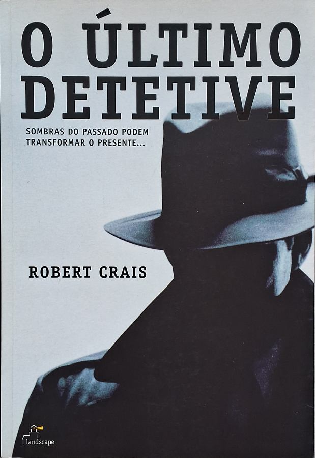 Livro O Último Detetive, de Robert Crais, livro usado de suspense policial com Elvis Cole e Joe Pike em uma perigosa investigação.