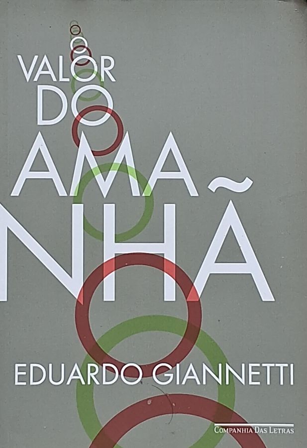 Livro O Valor do Amanhã   por Eduardo Giannetti. 