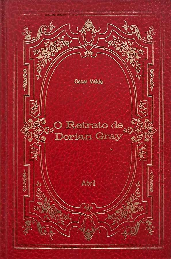 Livro O Retrato de Dorian Gray, de Oscar Wilde, em edição da coleção Os Imortais da Literatura Universal.