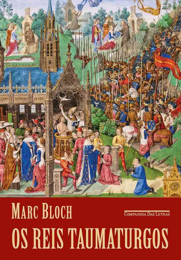 Livro Os Reis Taumaturgos por Marc Bloch. 
