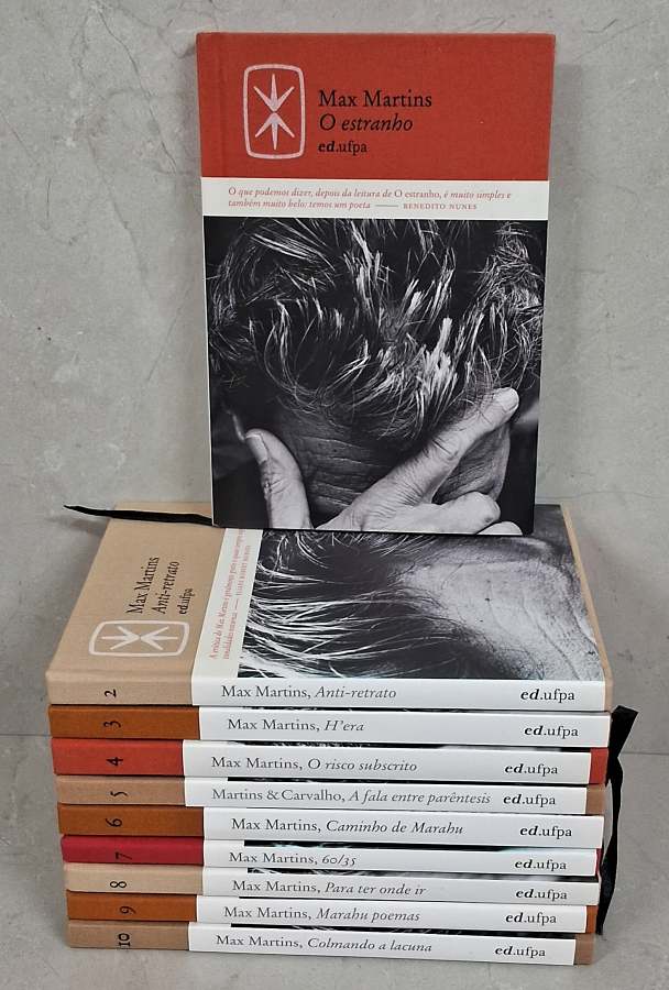 Coleção Max Martins: Poesia Completa (10 Volumes), pela Editora da UFPA. Poesia paraense de Max Martins.