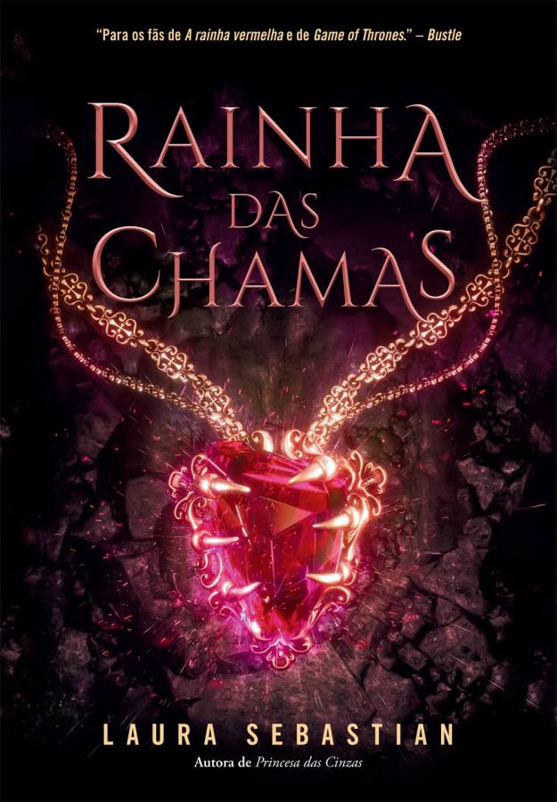 Livro Rainha das Chamas  de Laura Sebastian. Da trilogia Princesa das Cinzas, Livro 3. 