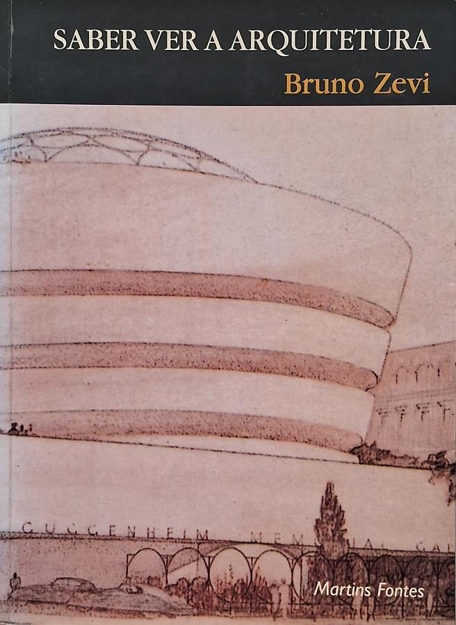 Livro Saber Ver a Arquitetura, de Bruno Zevi.