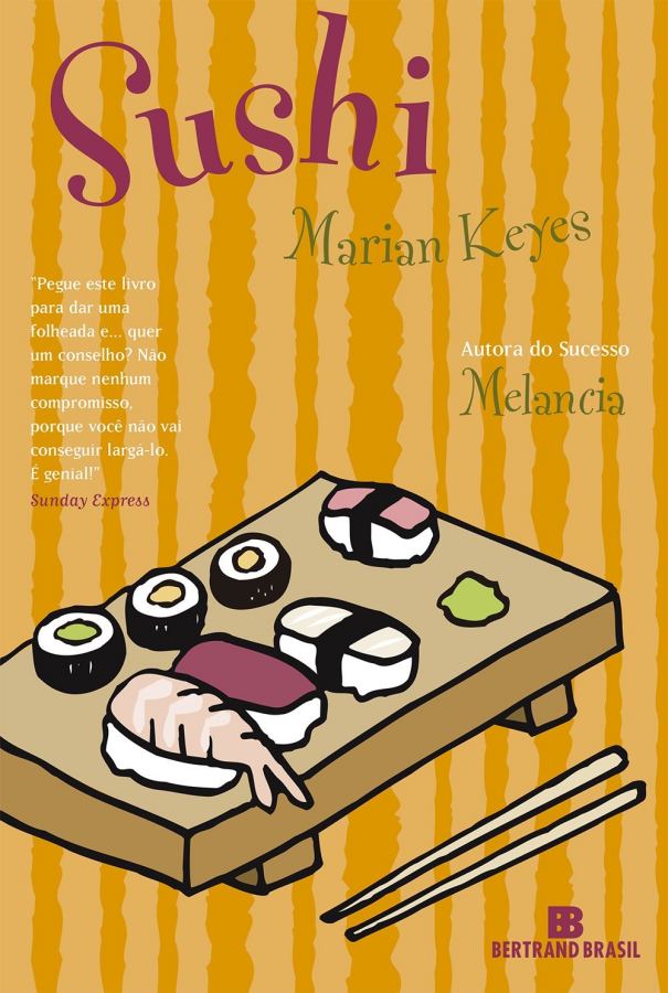 Livro Sushi, de Marian Keyes, livro sobre amizade, relacionamentos, carreira, ansiedade e busca pela felicidade.
