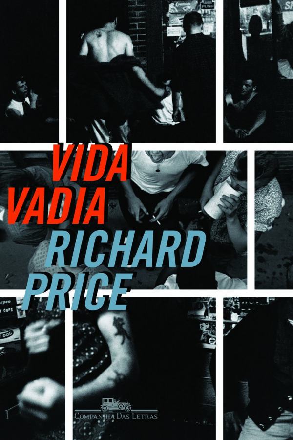 Livro Vida Vadia, de Richard Price, romance policial ambientado em Nova York que combina investigação criminal, suspense e crítica social.