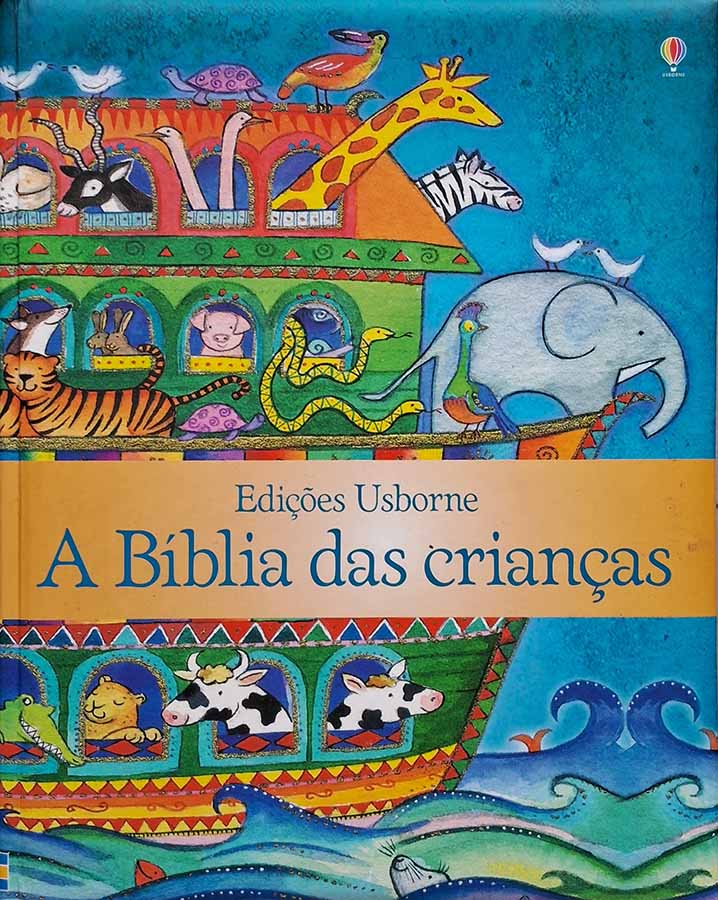 A Bíblia das Crianças, de Heather Amery, reúne histórias do Antigo e Novo Testamento em linguagem acessível e ilustrada. Edição Usborne em capa dura.