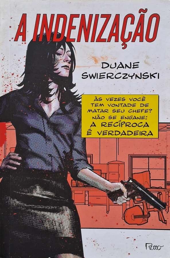 Livro A Indenização, de Duane Swierczynski: thriller de suspense e espionagem com ação, conspirações, humor negro e reviravoltas.