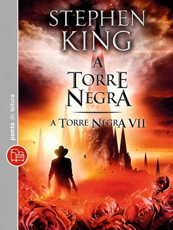 Livro A Torre Negra VII, de Stephen King, encerra a épica jornada de Roland Deschain. Confira esta edição da Ponto de Leitura e complete sua coleção.