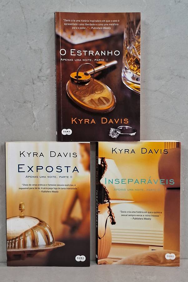 Trilogia Apenas Uma Noite, de Kyra Davis, completa em 3 volumes: O Estranho, Exposta e Inseparáveis.