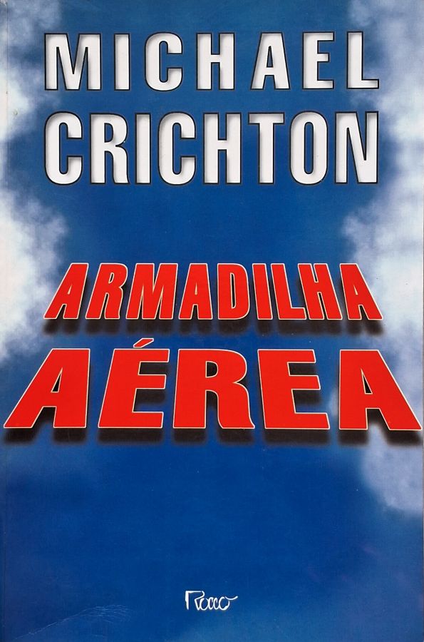 Livro Armadilha Aérea, de Michael Crichton: suspense, aviação e investigação em um thriller tecnológico sobre um grave incidente aéreo.