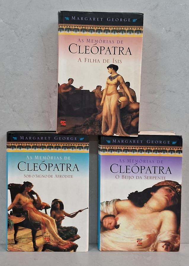 Trilogia As Memórias de Cleópatra, de Margaret George, em 3 volumes da Geração Editorial, com romance histórico, poder, paixão e intrigas.
