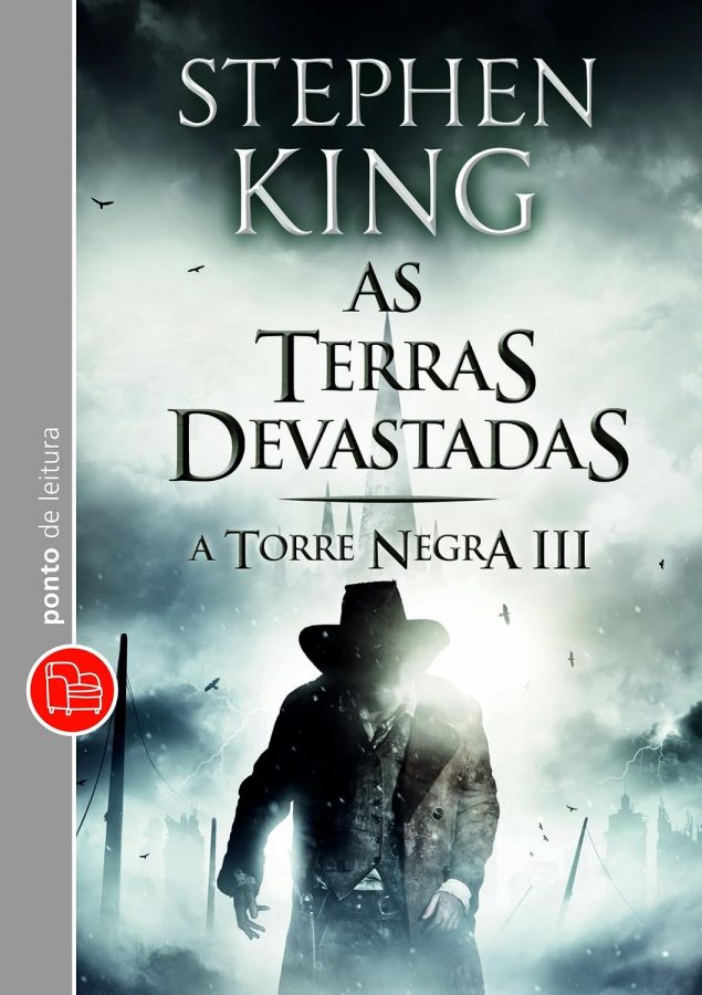 Livro As Terras Devastadas, terceiro volume de A Torre Negra, de Stephen King. Fantasia sombria, suspense e aventura na edição Ponto de Leitura.