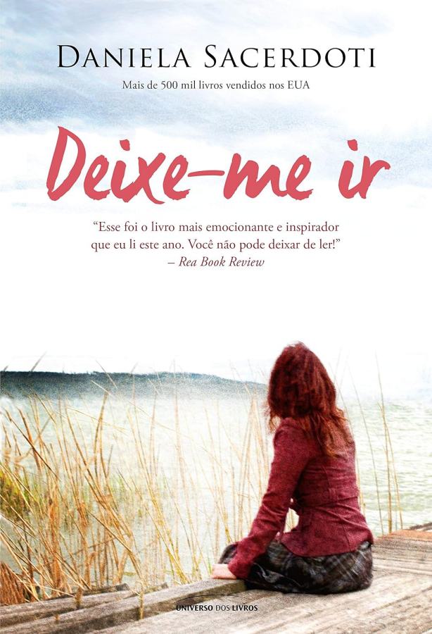 Deixe-me Ir – Daniela Sacerdoti | Universo dos Livros