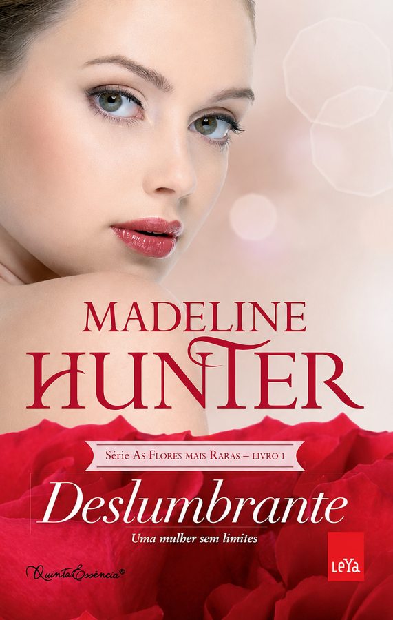 Deslumbrante – Madeline Hunter | As Flores Mais Raras Vol. 1
