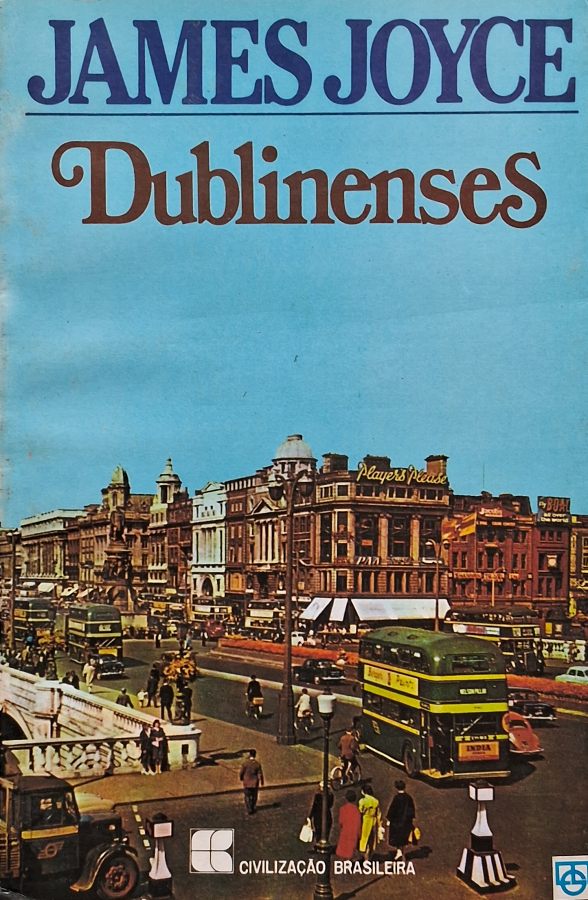 Livro Dublinenses, de James Joyce, 3ª edição da Civilização Brasileira, 1984. Clássico da literatura irlandesa em 15 contos sobre a vida em Dublin.