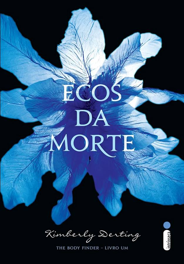 Ecos da Morte – Kimberly Derting | The Body Finder Vol. 1