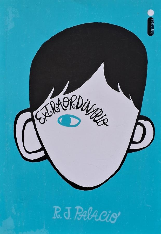 Livro Extraordinário, de R. J. Palacio, uma emocionante história sobre Auggie, amizade, empatia, gentileza, diferenças e superação. Editora Intrínseca.