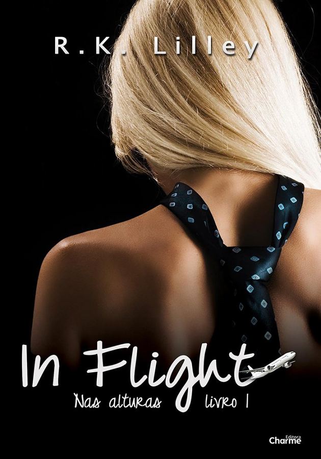Livro In Flight, de R. K. Lilley: primeiro livro da série Nas Alturas, com o romance intenso e envolvente entre Bianca e James Cavendish.