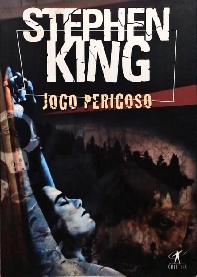 Livro Jogo Perigoso, de Stephen King, pela Editora Objetiva. Terror psicológico, suspense e sobrevivência em uma trama intensa, sombria e claustrofóbica.