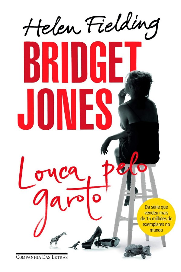Bridget Jones: Louca pelo Garoto | Helen Fielding