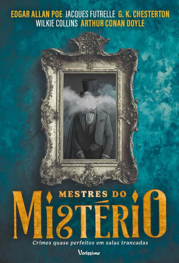 Livro Mestres do Mistério reúne Poe, Futrelle, Conan Doyle, Chesterton e Wilkie Collins em clássicos da ficção policial, suspense e crimes em salas trancadas.
