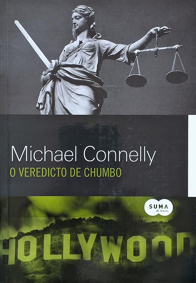 Livro O Veredicto de Chumbo, de Michael Connelly: suspense policial com Mickey Haller e Harry Bosch em uma trama de investigação, justiça e reviravoltas.