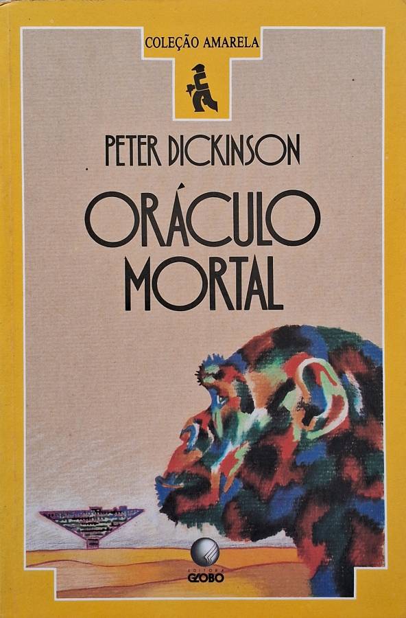 Oráculo Mortal, de Peter Dickinson, apresenta uma trama de mistério e investigação marcada por suspense, linguagem e reviravoltas. Edição da Editora Globo.