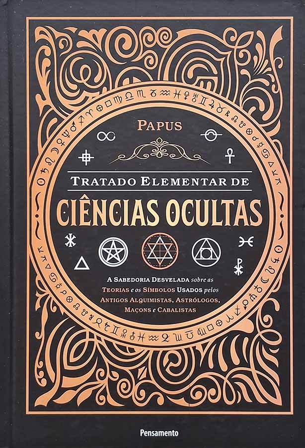 Livro Tratado Elementar de Ciências Ocultas, de Papus, em capa dura, edição Pensamento de 2021, sobre ocultismo, alquimia, astrologia, cabala e maçonaria.