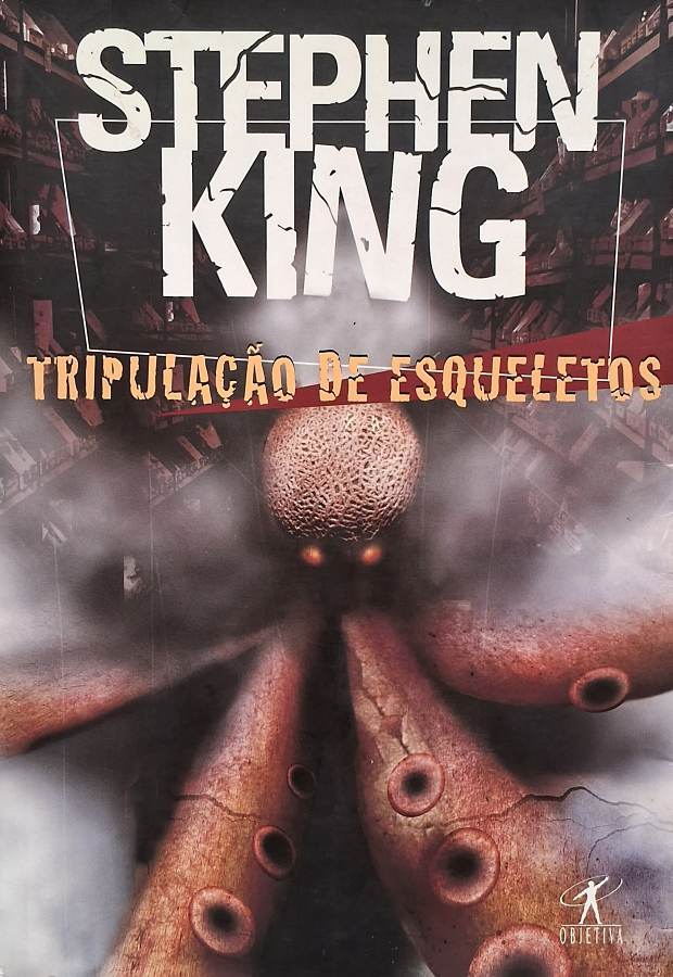 Livro Tripulação de Esqueletos, de Stephen King: coletânea de 22 contos de terror, suspense e horror psicológico.