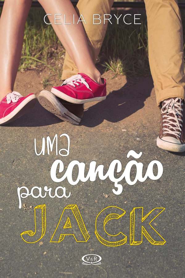 Livro Uma Canção para Jack, de Celia Bryce, um romance juvenil emocionante sobre amizade, amor, esperança e superação.