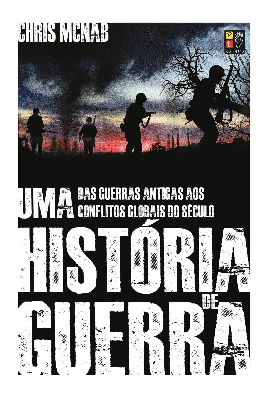 Livro Uma História de Guerra, de Chris McNab, um panorama da história militar, das guerras antigas aos conflitos globais e estratégias de combate.