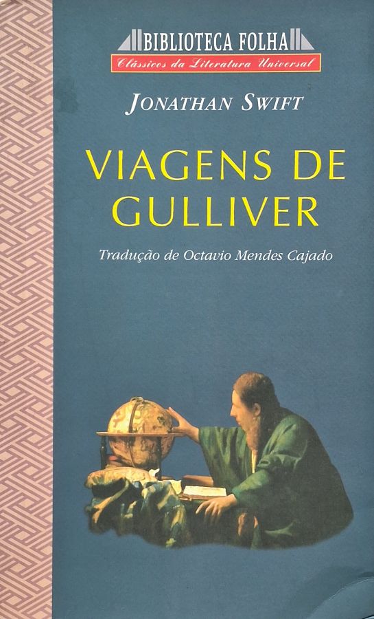 Livro Viagens de Gulliver, de Jonathan Swift, edição Biblioteca Folha/Ediouro de 1998. Clássico da literatura inglesa em capa flexível.