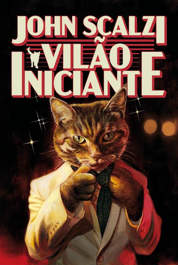 Livro Vilão Iniciante, de John Scalzi, publicado pela Editora Aleph. Ficção científica com humor, supervilões, conspirações e muita aventura.